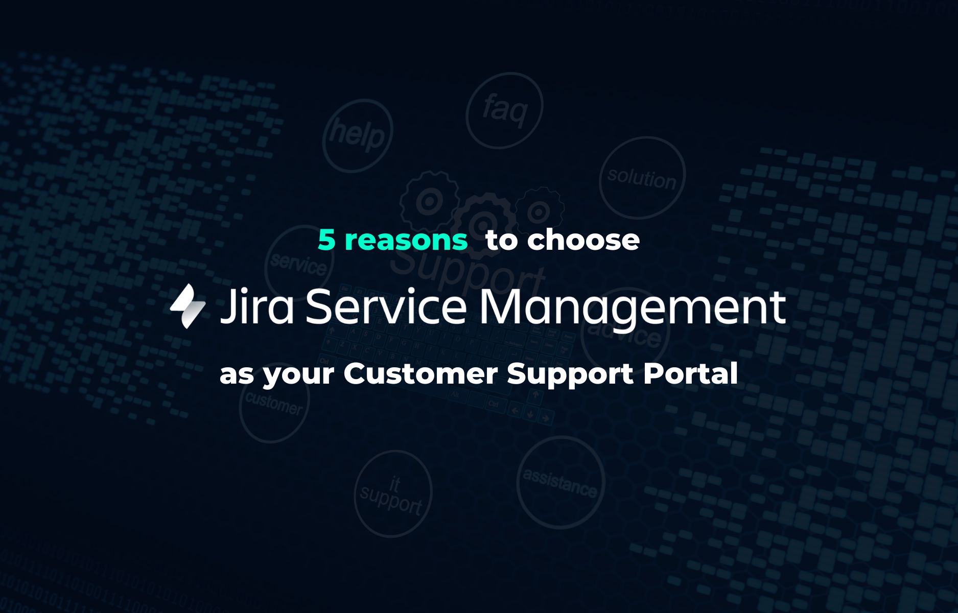 5 Gründe, sich für Jira Service Management als Customer Portal zu entscheiden