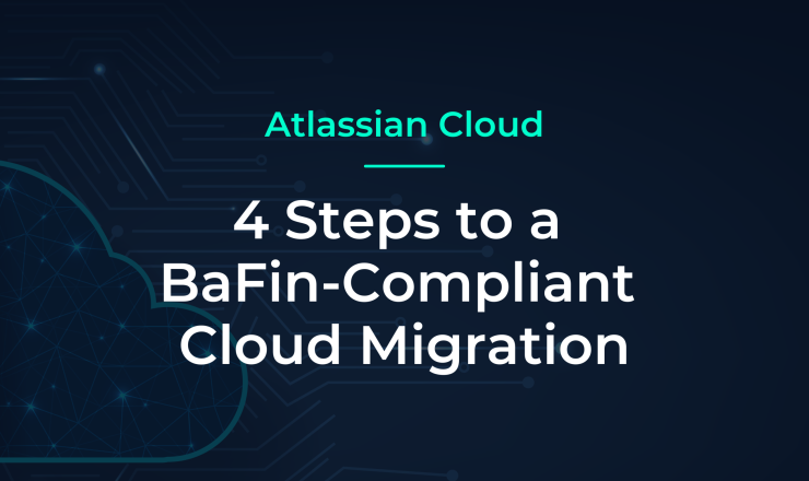 Atlassian Cloud BaFin-konform migrieren