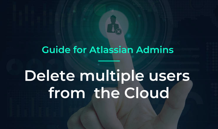 Delete multiple users from Atlassian Cloud