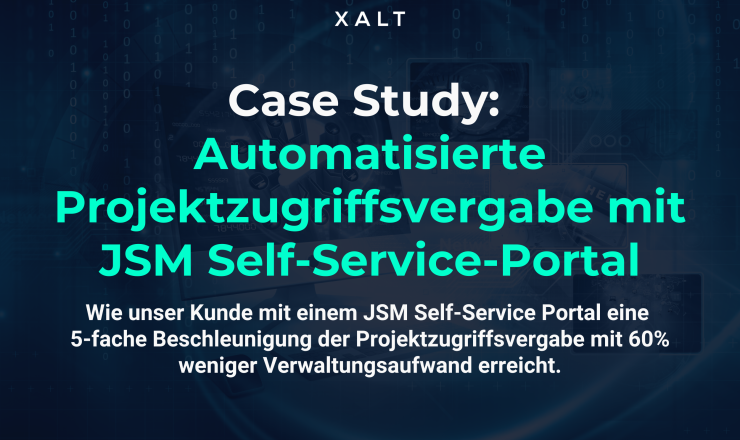 Automatisierte Projektzugriffsvergabe mit JSM Self-Service Portal