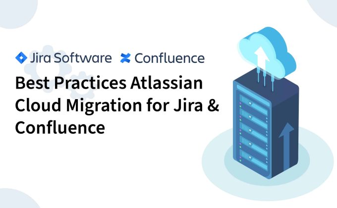 Best Practices Cloud Migration - Jira and Confluence