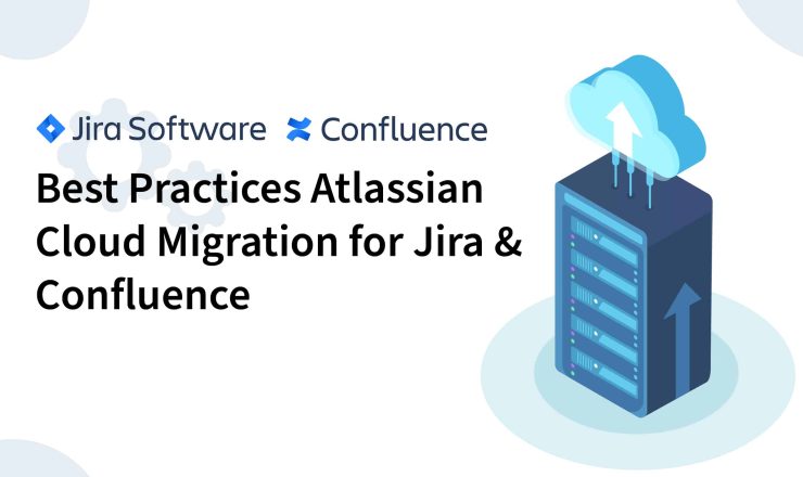 Best Practices Cloud Migration - Jira and Confluence
