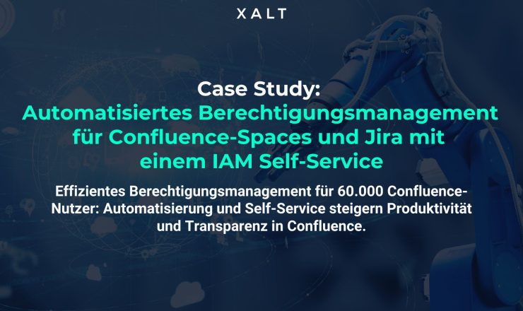 Effizientes Berechtigungsmanagement für 60.000 Confluence-Nutzer: Automatisierung und Self-Service steigern Produktivität und Transparenz in Confluence.​